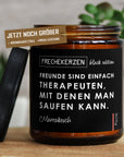 Handgemachte Duftkerze "Freunde Sind Einfach Therapeuten" Aus 100% Sojawachs, 9.2 x 7.3 cm mysoy® Duftkerzen-Manufaktur