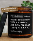 Handgemachte Duftkerze "Freunde Sind Einfach Therapeuten" Aus 100% Sojawachs, 9.2 x 7.3 cm mysoy® Duftkerzen-Manufaktur