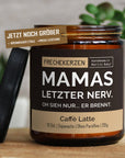Lustige Duftkerze für Mama – Mamas Letzter Nerv, Handgemacht aus Sojawachs, Perfekt als Geschenkidee mysoy® Duftkerzen-Manufaktur
