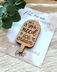 Magnet aus Holz | Kühlschrankmagnet | Holzmagnet | Vollholz | Magnet Spruch | Ice cream | Geschenkidee Lothi