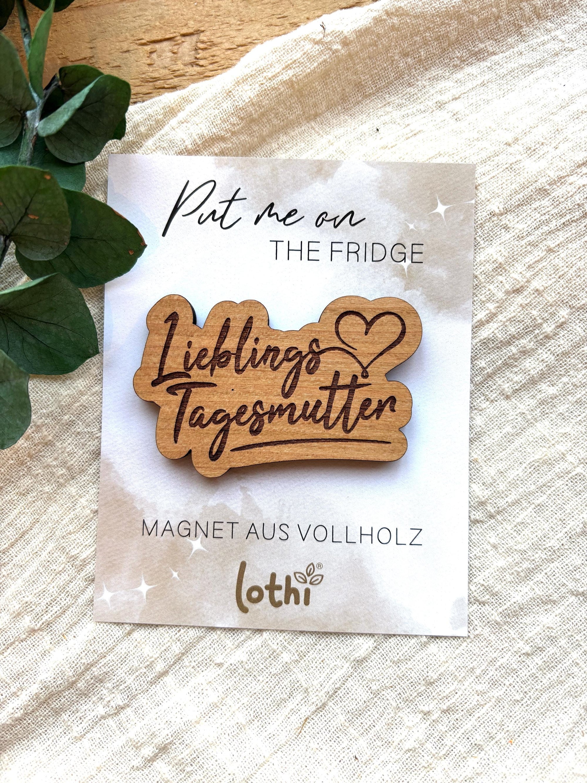 Magnet aus Holz | Kühlschrankmagnet | Holzmagnet | Vollholz | Magnet Spruch | Tagesmutter | Geschenkidee Lothi