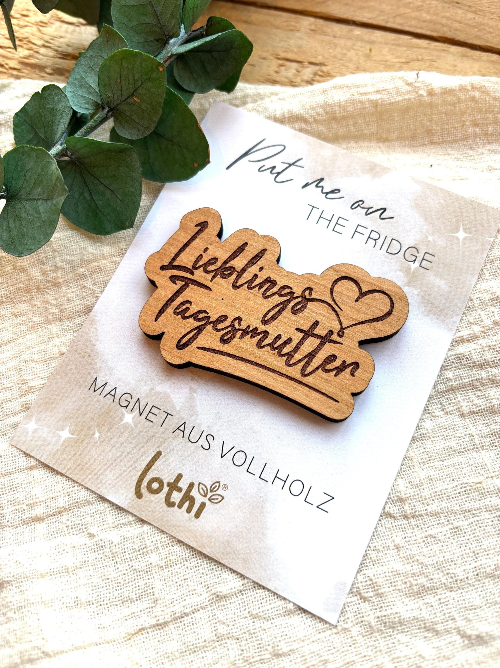 Magnet aus Holz | Kühlschrankmagnet | Holzmagnet | Vollholz | Magnet Spruch | Tagesmutter | Geschenkidee Lothi