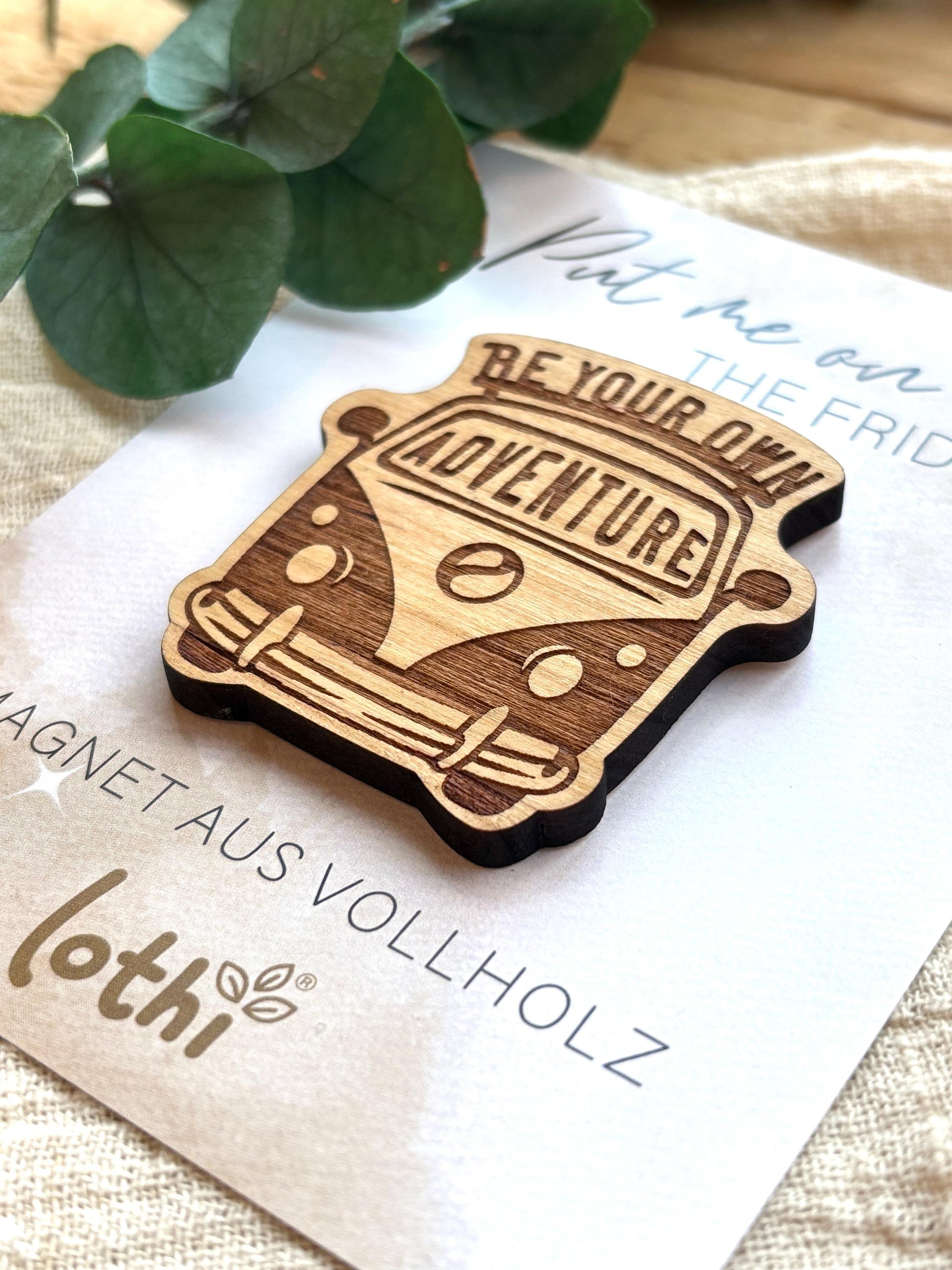 Magnet aus Holz | Kühlschrankmagnet | Holzmagnet | Vollholz | Camping Van | Vanlife | Abenteuer | Geschenkidee Lothi