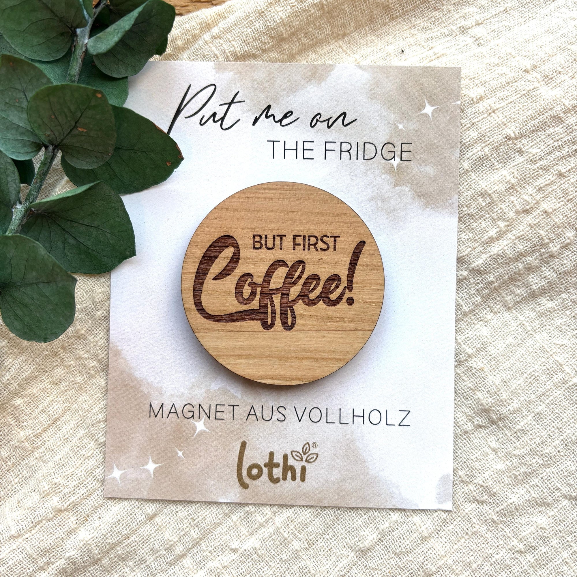 Magnet aus Holz | Kühlschrankmagnet | Holzmagnet | Vollholz | Magnet Spruch | Furst Coffee | Kaffeeliebhaber | Geschenkidee Lothi