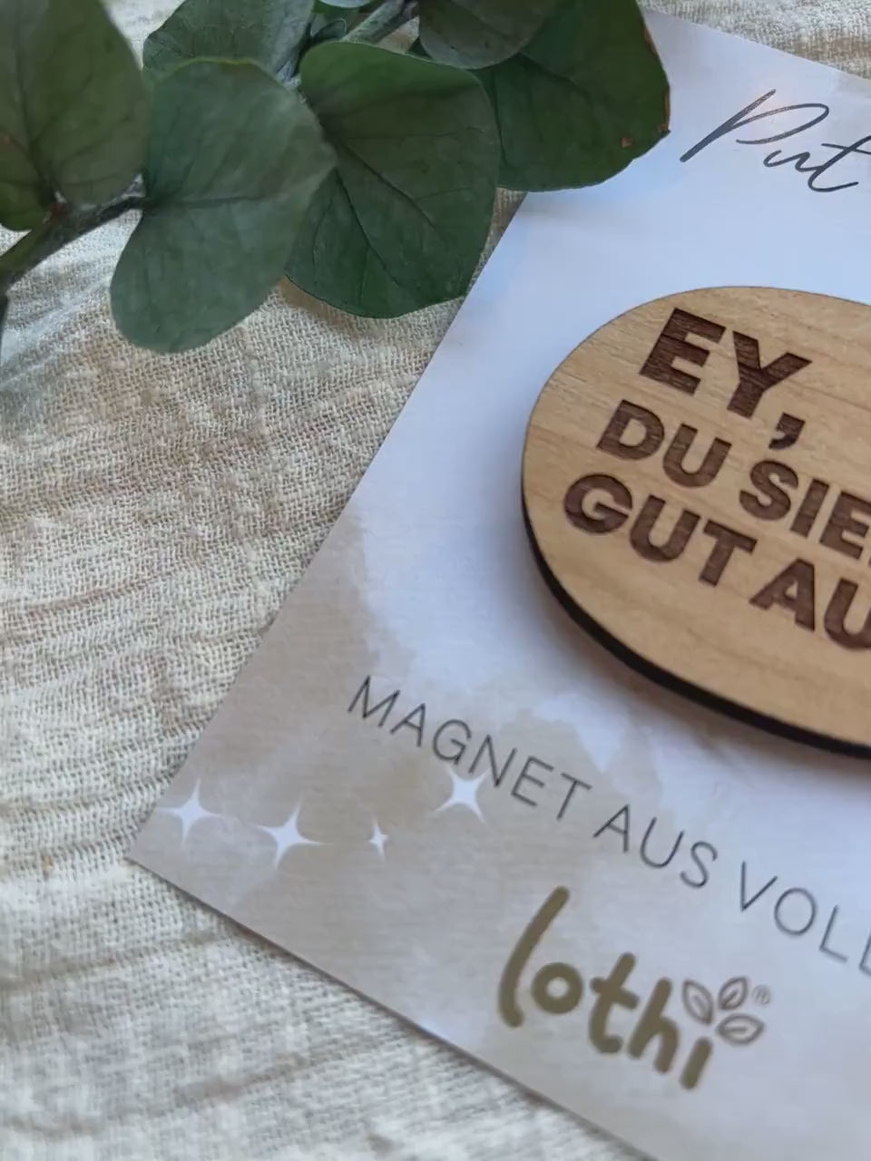 Magnet aus Holz | Kühlschrankmagnet | Holzmagnet | Vollholz | Magnet Spruch | Motivation | Kompliment | Geschenkidee Lothi